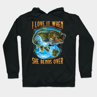 Fishing Love It When She Bends Over Hoodie